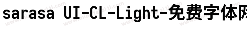 sarasa UI-CL-Light字体转换